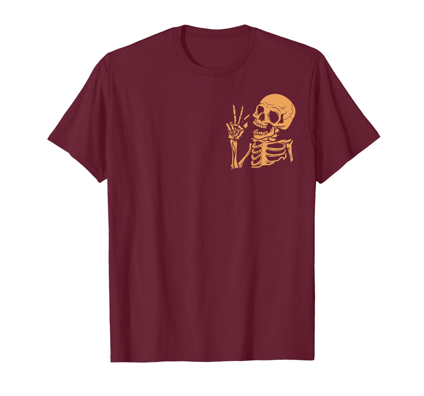 (2Sided Front+Back) Have The Day You Deserve skeleton T-Shirt