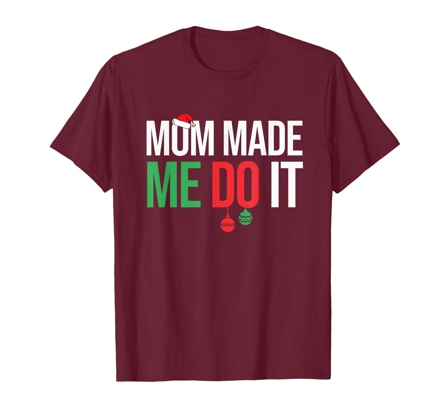 Family Christmas Pajamas Matching Mom Made Me Do It T-Shirt