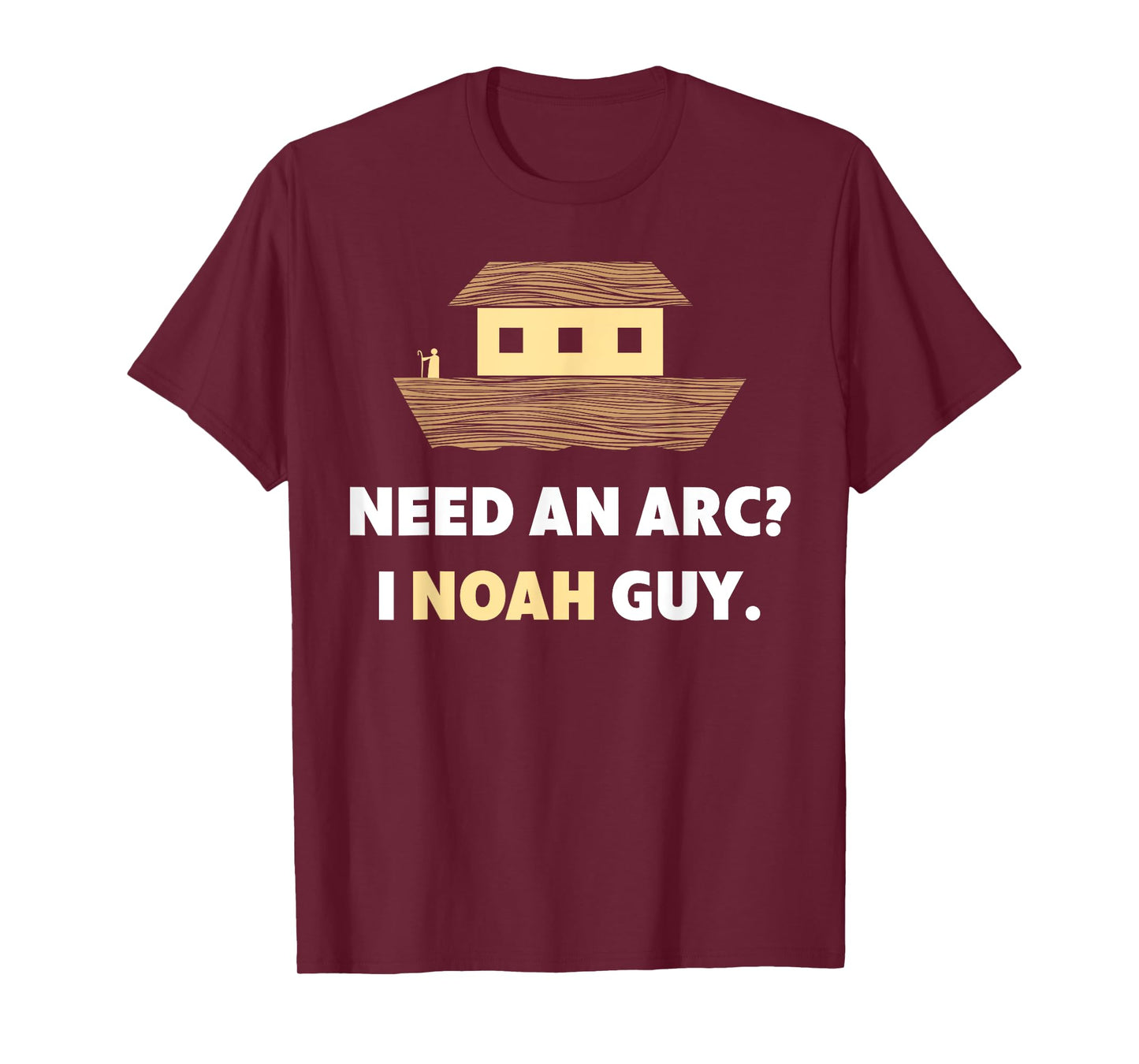 Need An Arc? I Noah Guy - Bible Jokes Christian T-Shirts T-Shirt