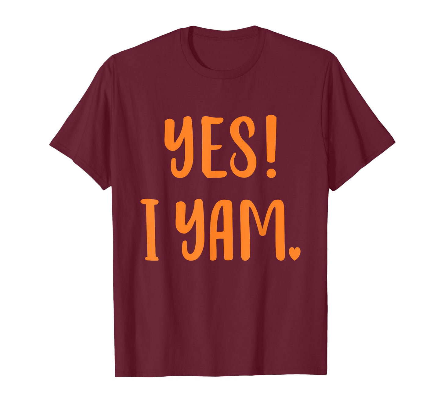 Yes I yam my sweet potato for matching couple thanksgiving T-Shirt