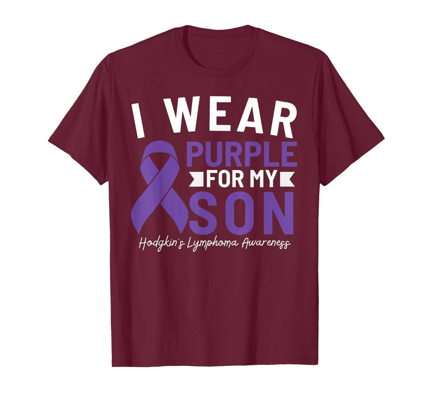 I Wear Purple For My Son Hodgkin's Lymphoma Awareness T-Shirt