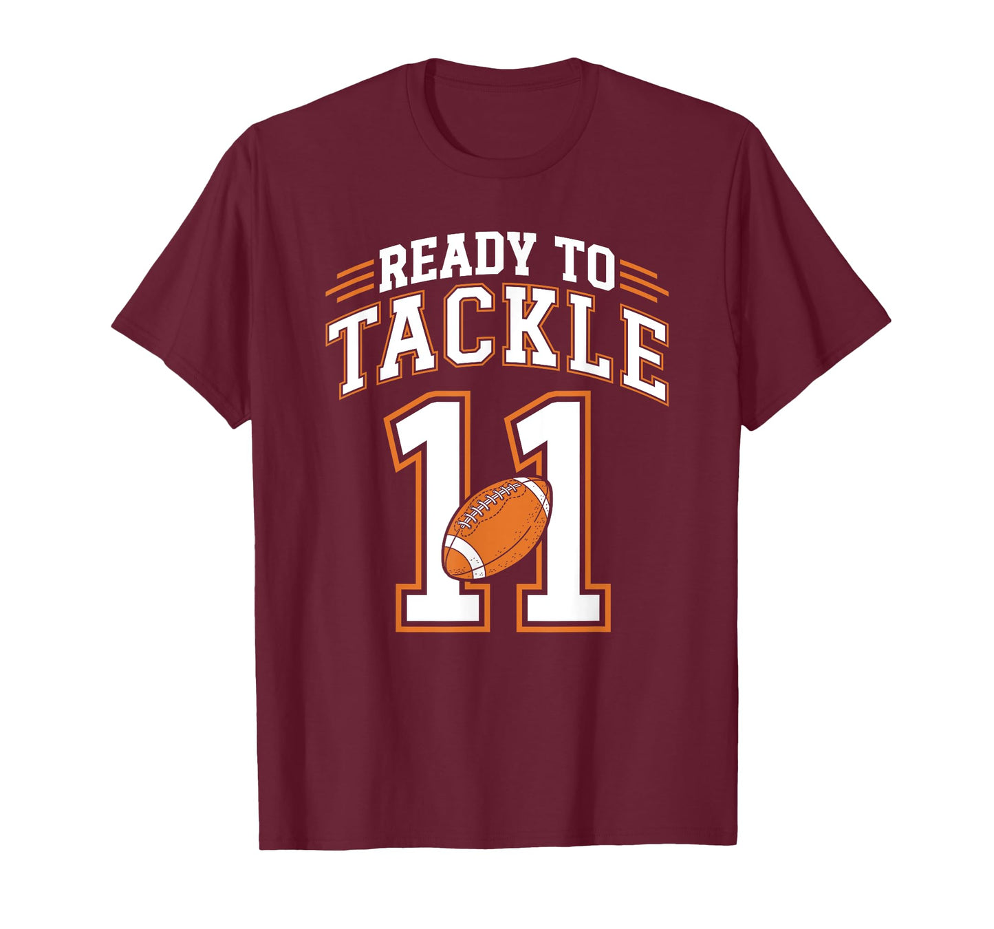 11th Birthday Football Lover 11 Year Old Ready To Tackle 11 T-Shirt