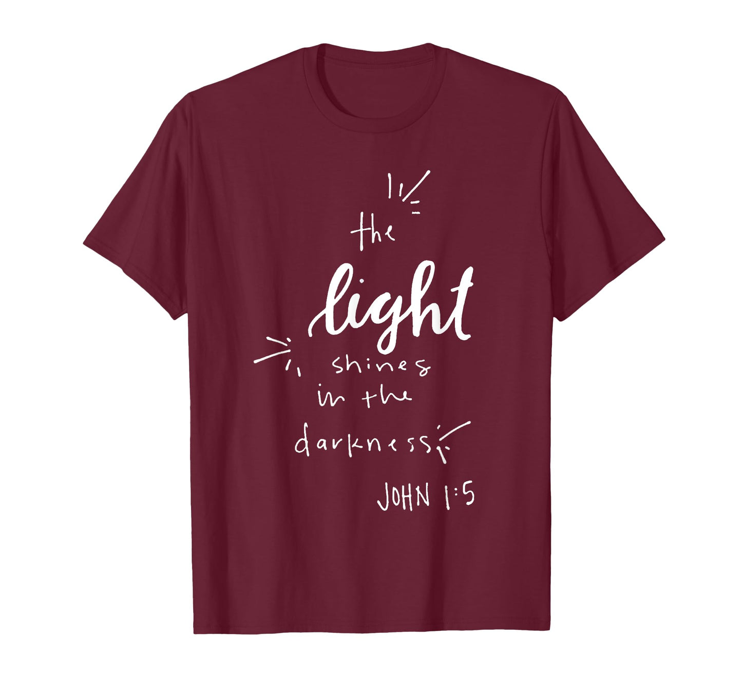 The Light Shines in the Darkness - John 1:5 Christian Jesus T-Shirt