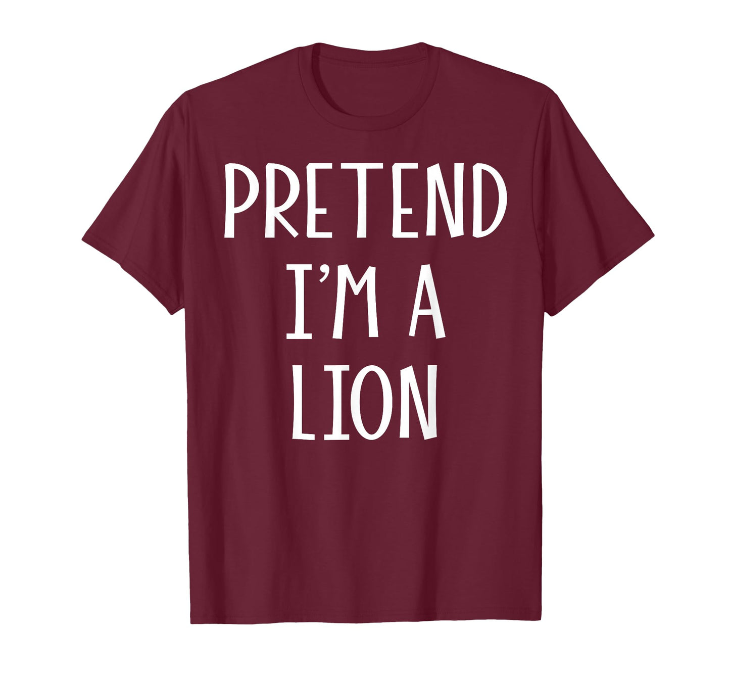 Pretend I'm a Lion Funny DIY Last Minute Halloween Costume T-Shirt