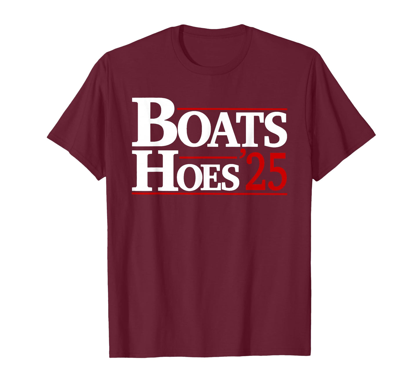 Boats and Hoes 2025 Election Funny T-Shirt