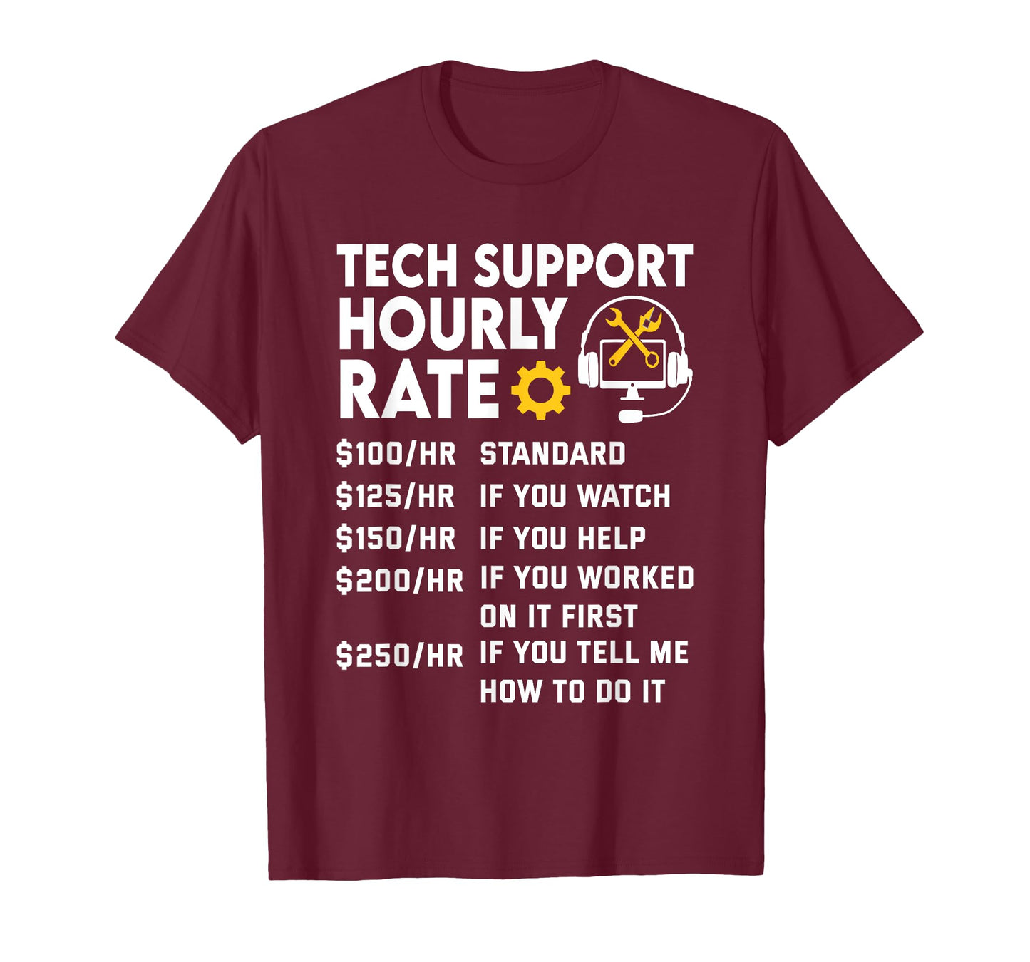 Tech Support Hourly Rate IT Engineer Tech Computer Geek T-Shirt
