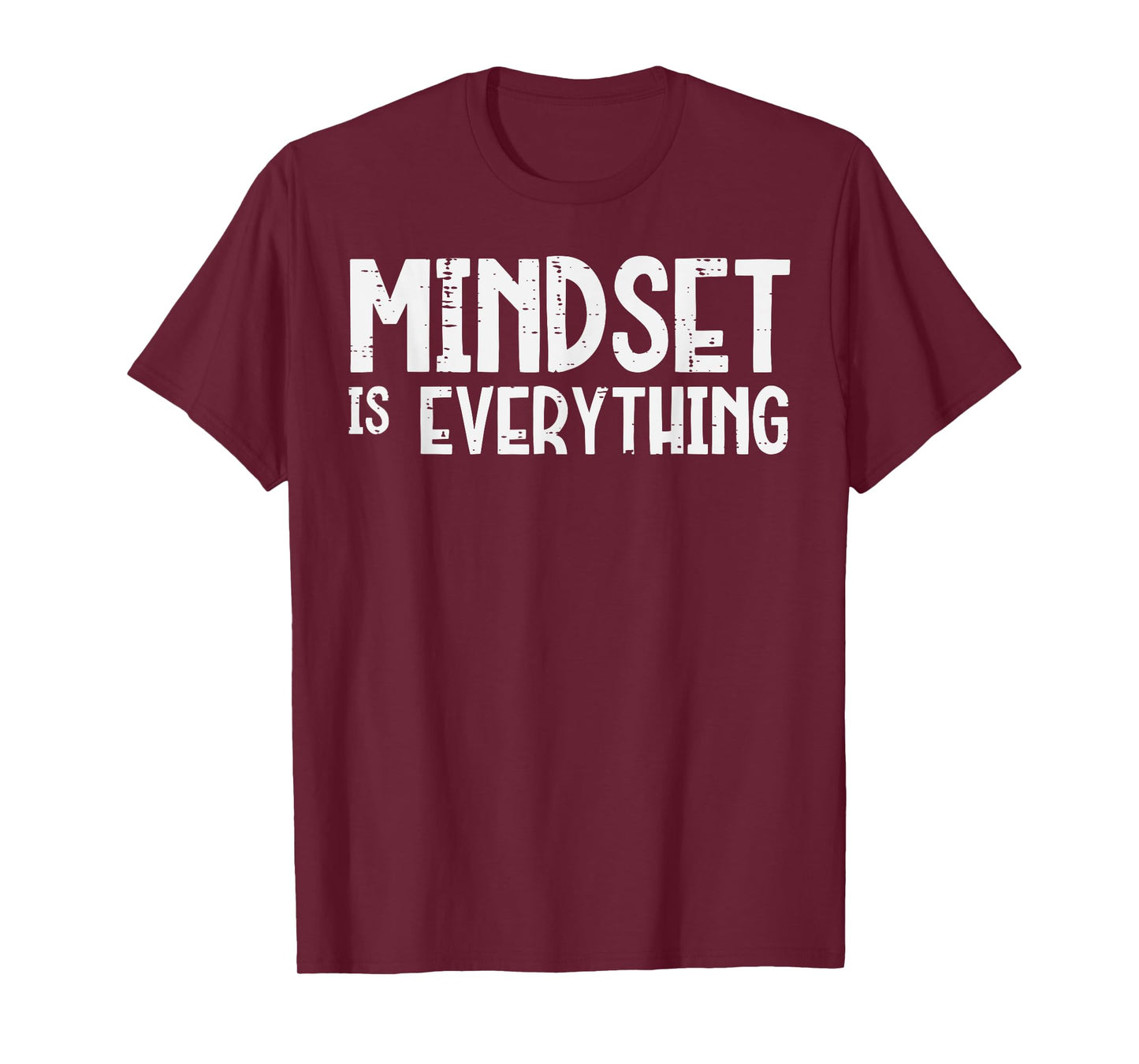Gym Mindset Everything Workout Motivational Men Women T-Shirt