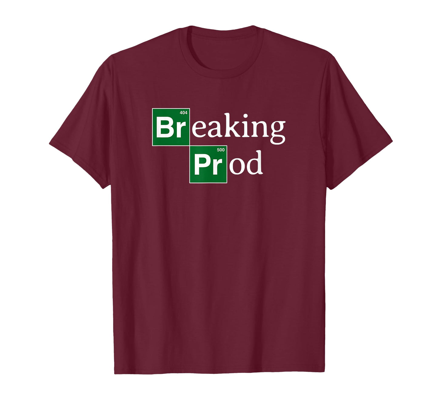 Breaking Prod Funny Dev's Meme T-Shirt