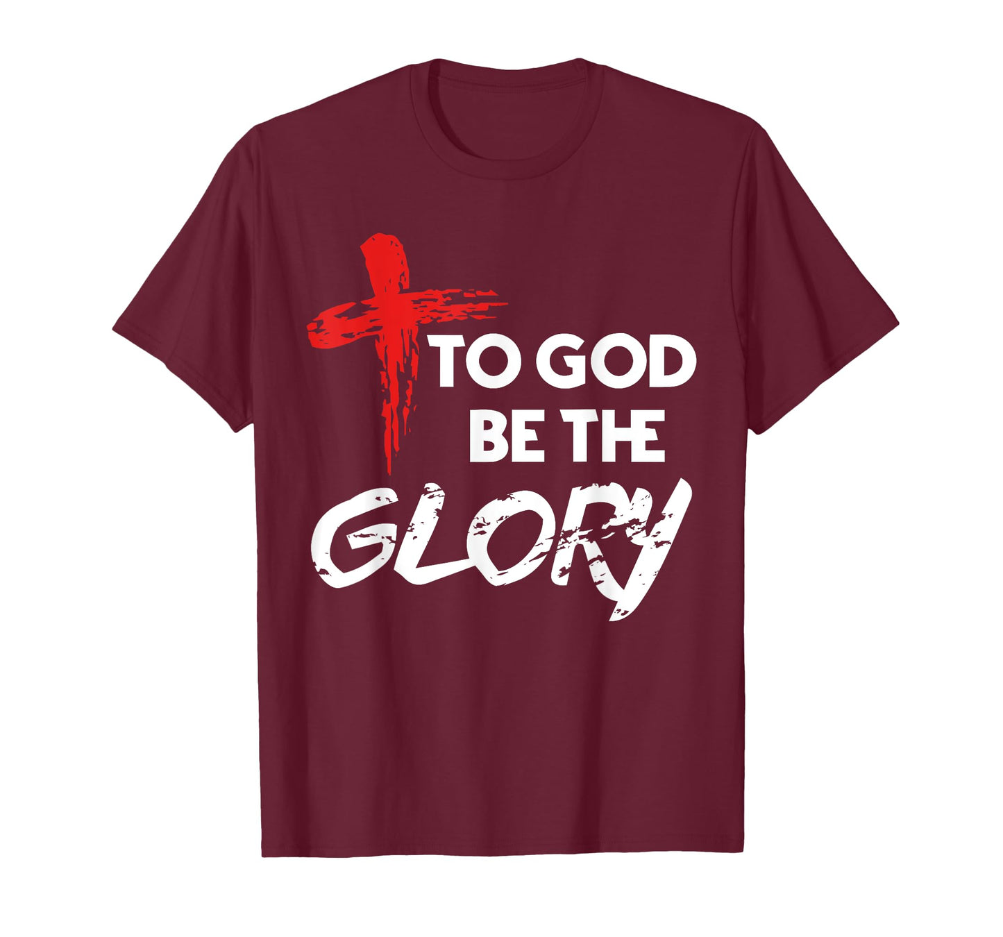To God Be The Glory Christian T-Shirt Gift
