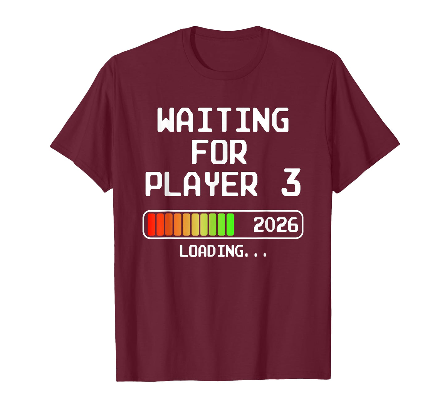 Pregnancy Announcement 2026 Waiting For Player 3 Dad Gamer T-Shirt
