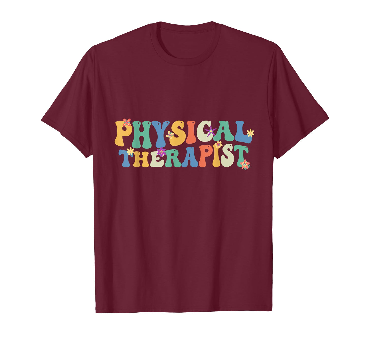 Physical Therapist Physical Therapy Pt Physical Therapist T-Shirt