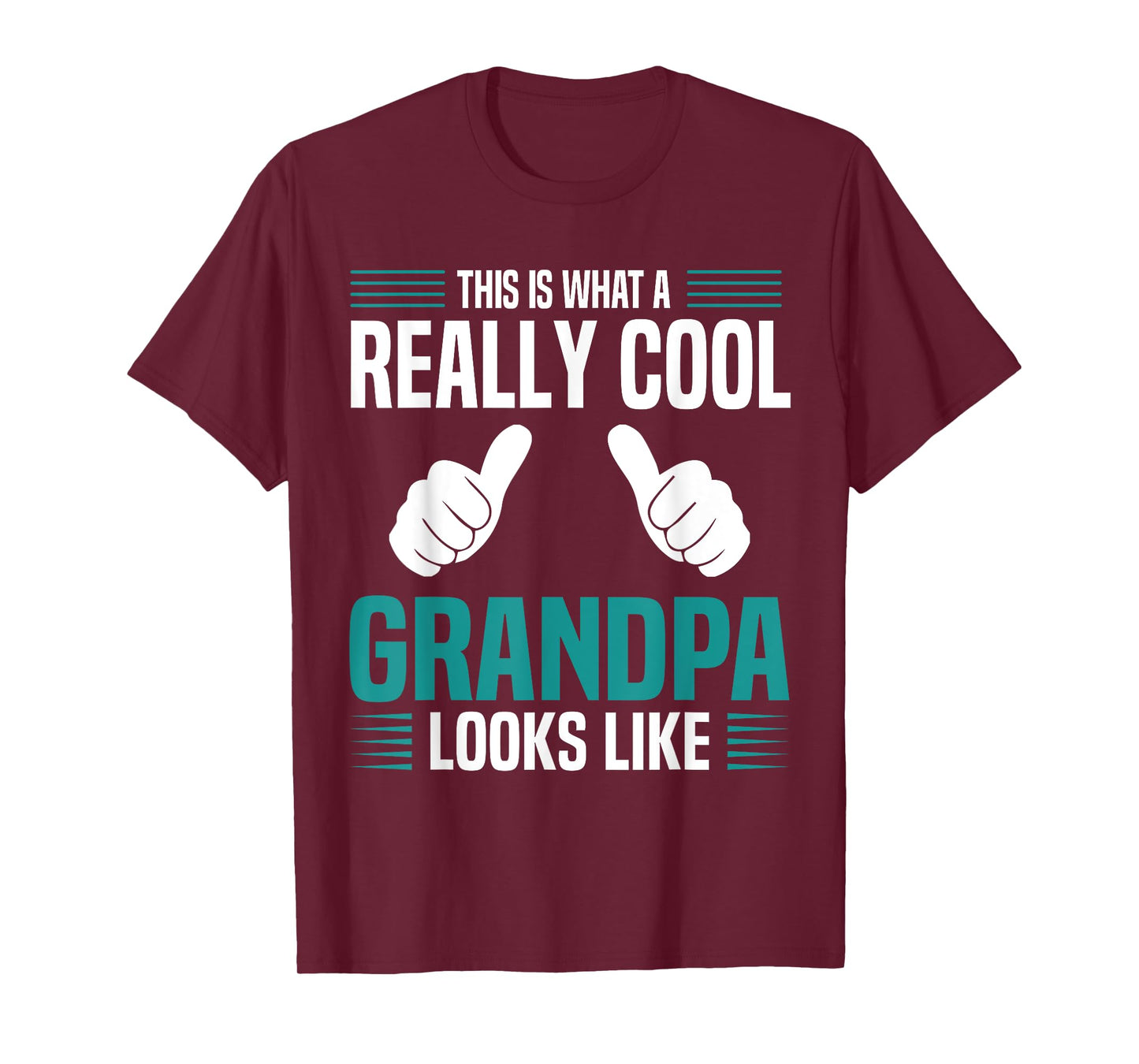 This Is What A Really Cool Grandpa Looks Like Funny Grandpa T-Shirt