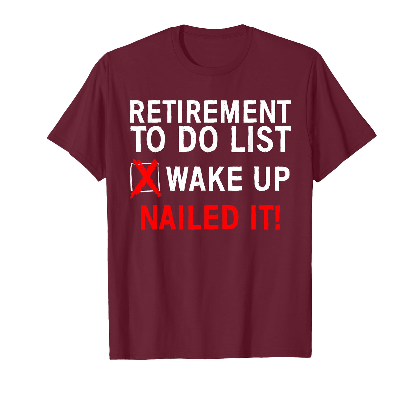 Cool Retirement Art For Men Women Retired To Do List Retiree T-Shirt