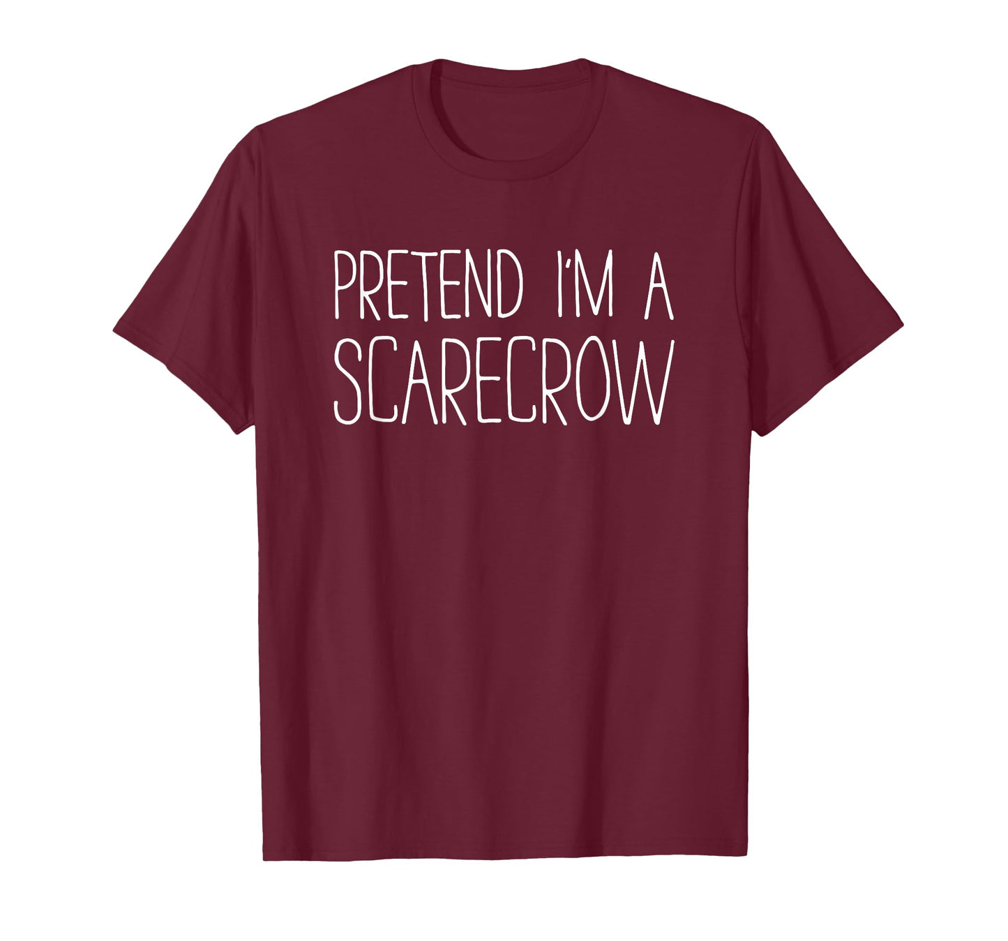 Pretend I'm A Scarecrow Shirt Adult Kids Men Women Costume T-Shirt
