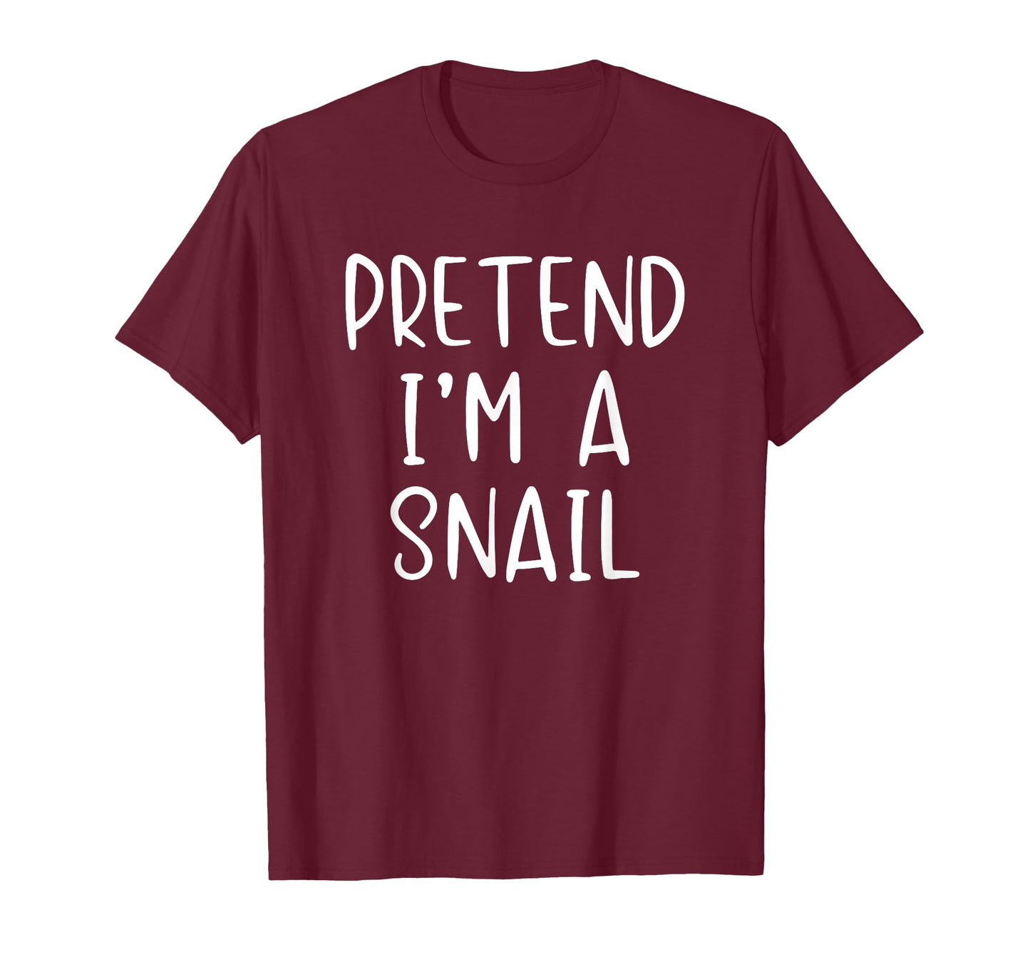 Pretend I'm A Snail Costume Halloween Simple Funny T-Shirt
