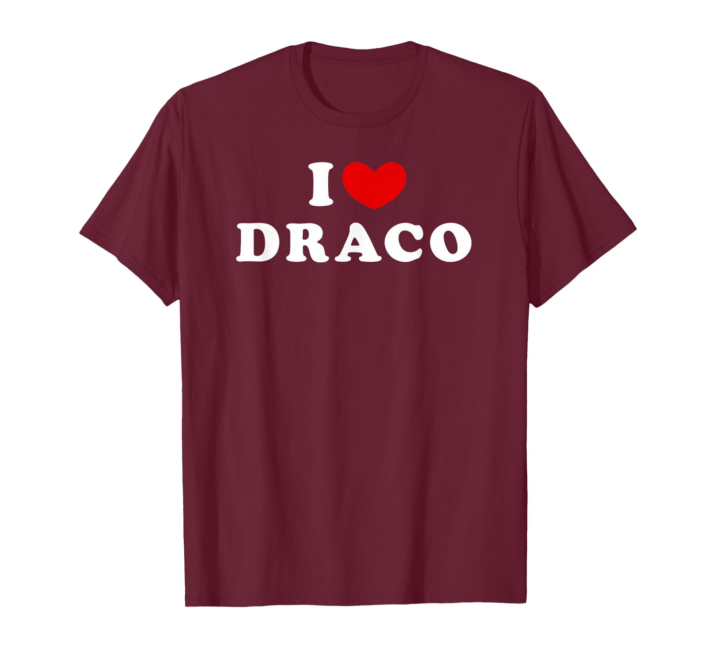 I Love Draco, I Heart Draco T-Shirt