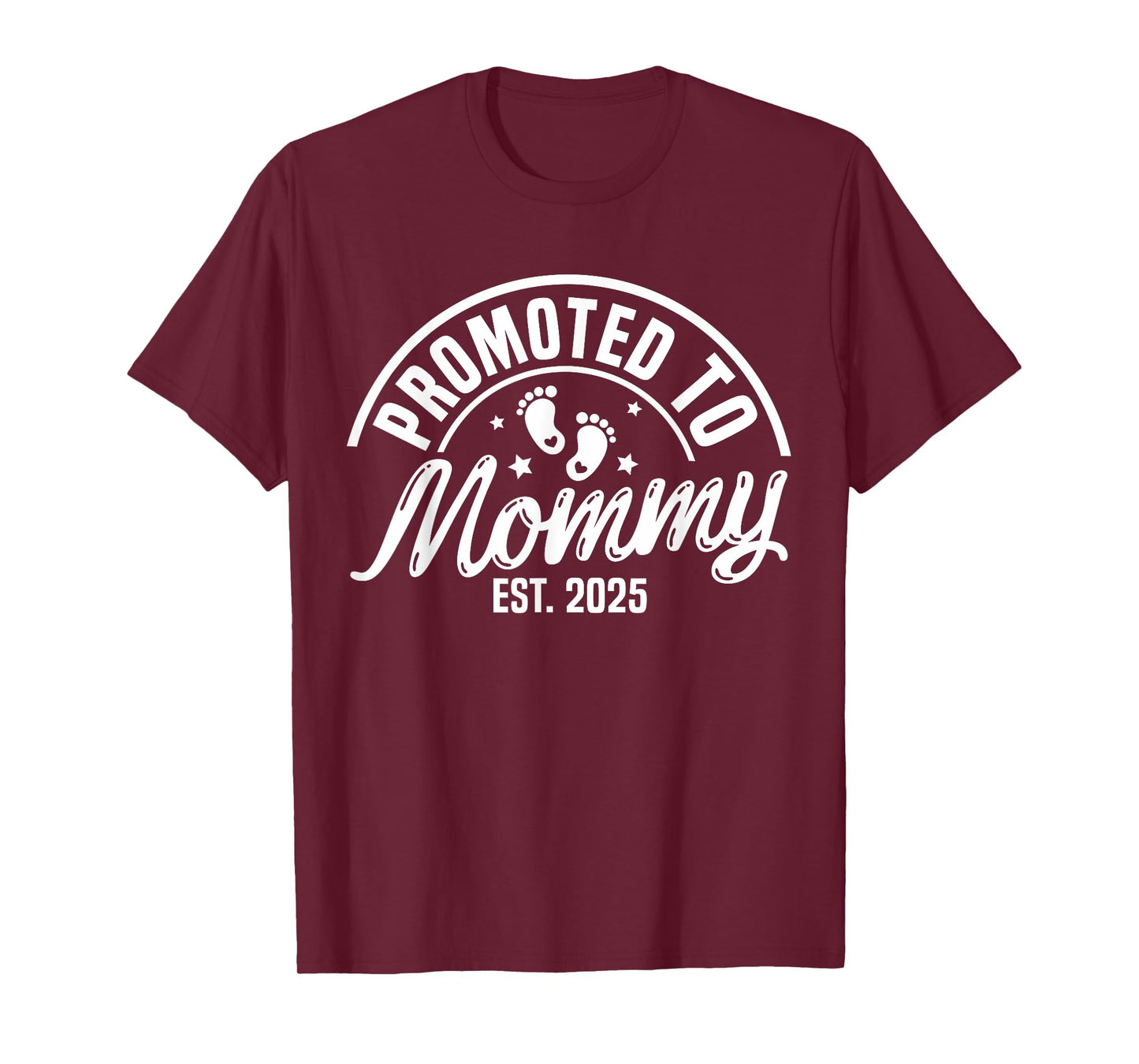 Promoted To Mommy Est. 2025 New Mom First Mommy T-Shirt
