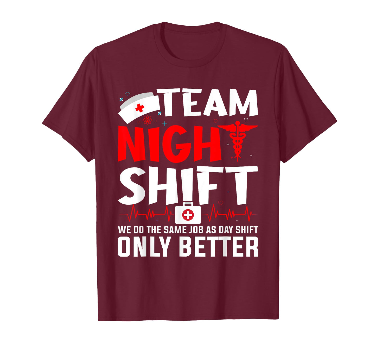 Team Night Shift - Nurse Appreciation - Night Shift Nurse T-Shirt
