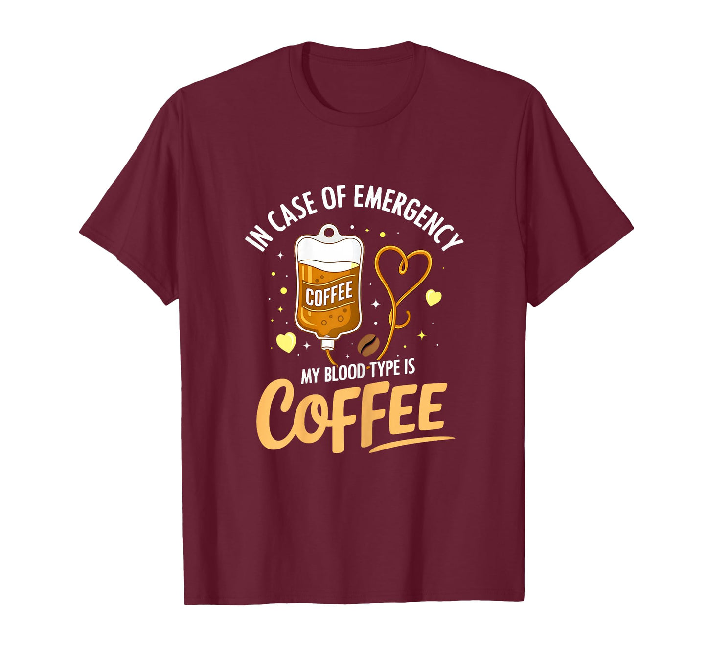 My Blood Type is Coffee Funny Sarcastic Saying Coffee Lovers T-Shirt