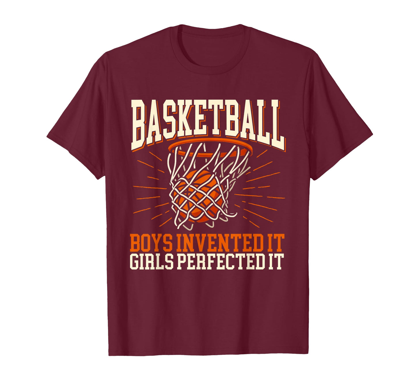 Basketball Girls Perfected It - Basketball Player Fan T-Shirt