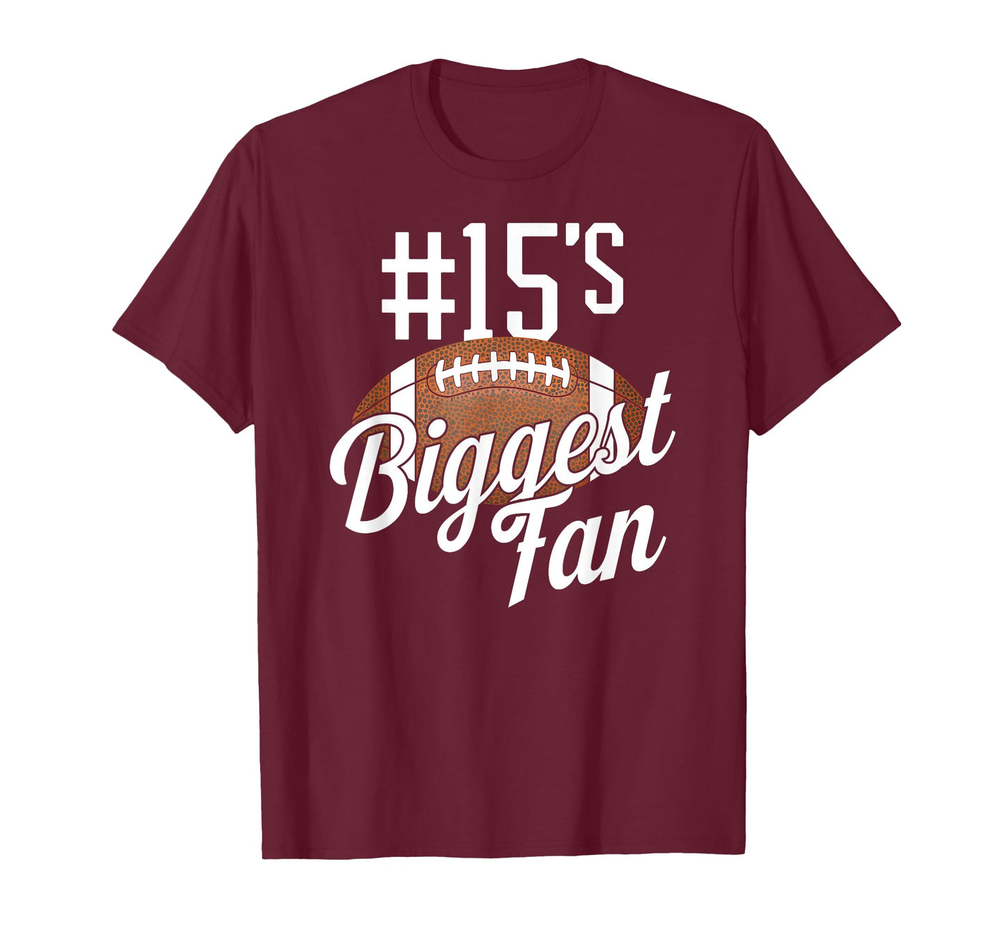 Number 15's Biggest Fan Football Mom Funny Woman Touchdown T-Shirt