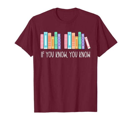 If You Know You Know 6 7 Six Seven Meme Teacher Book Lover T-Shirt