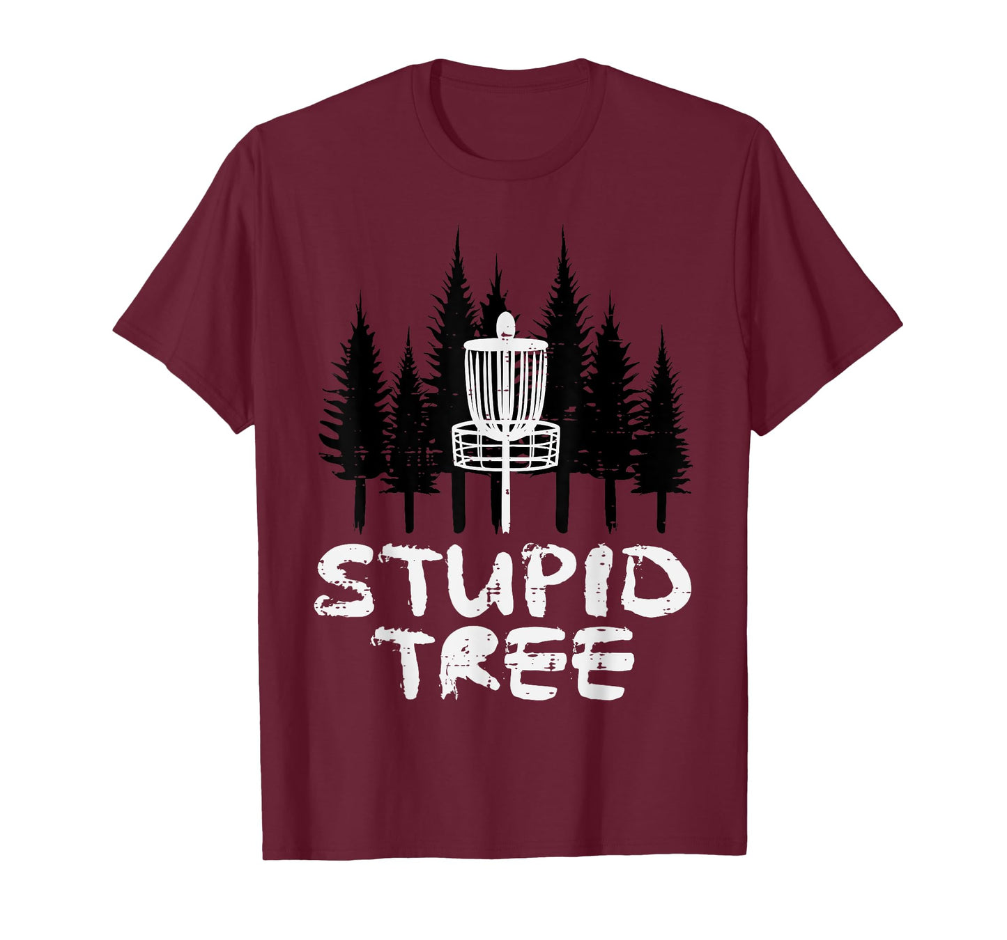 Disc Golf Stupid Tree Funny Frisbee Golfer Frolf Men Women T-Shirt