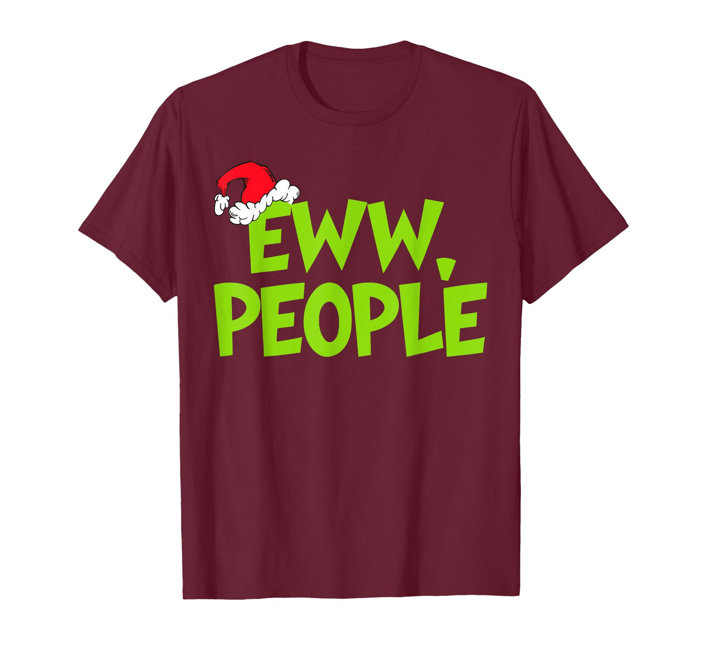 Christmas Eww People Mens Women Funny Santa Hat Green T-Shirt