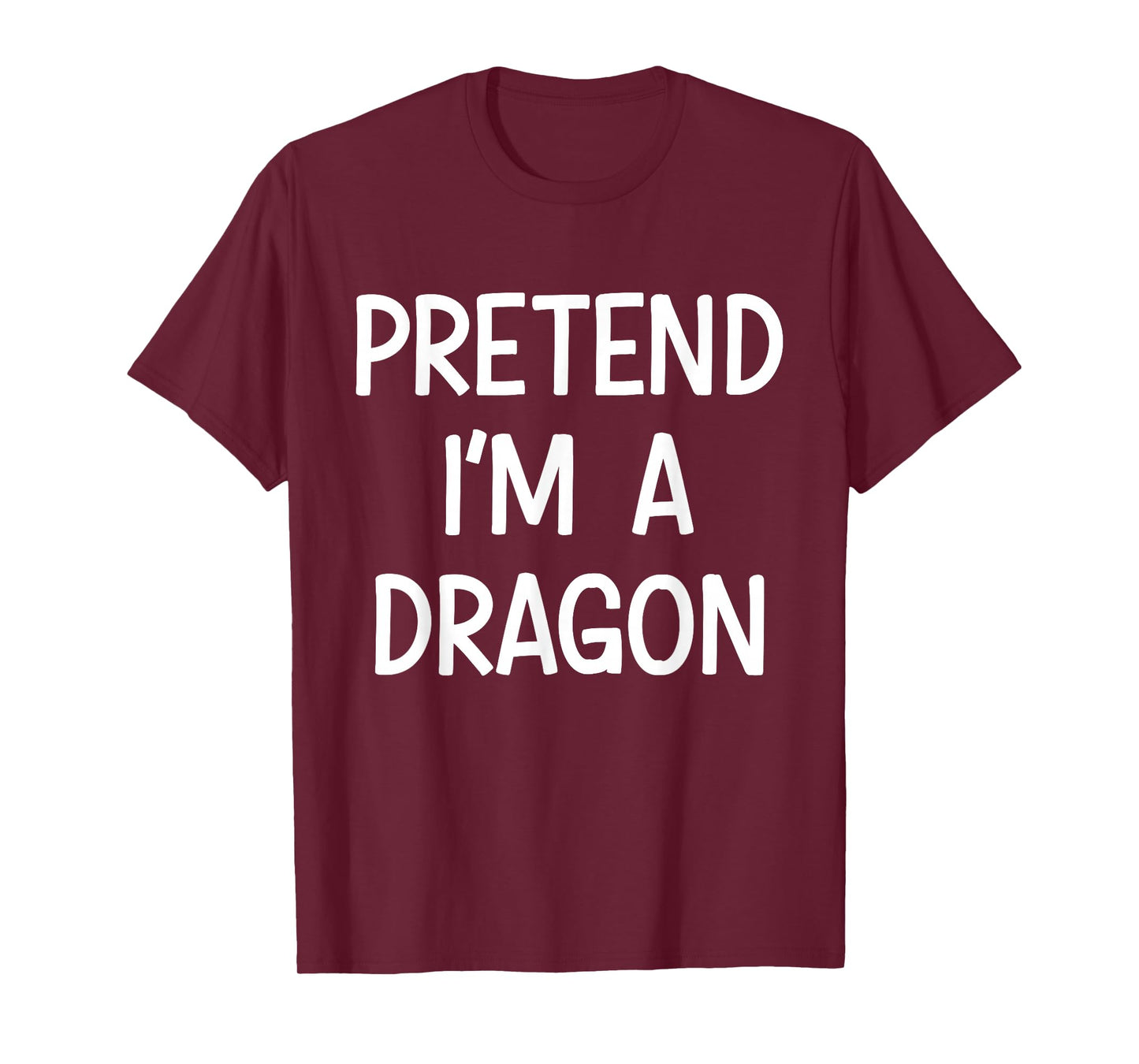 Pretend Im a Dragon Costume Halloween T-Shirt