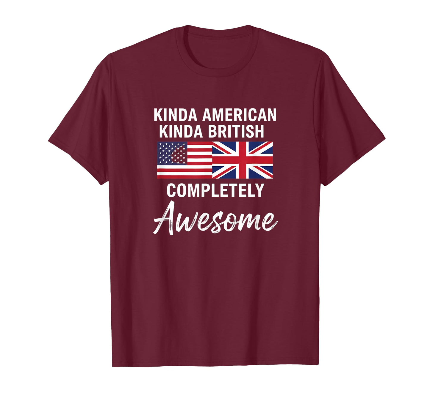 USA Kinda American Kinda British, Completely Awesome T-Shirt