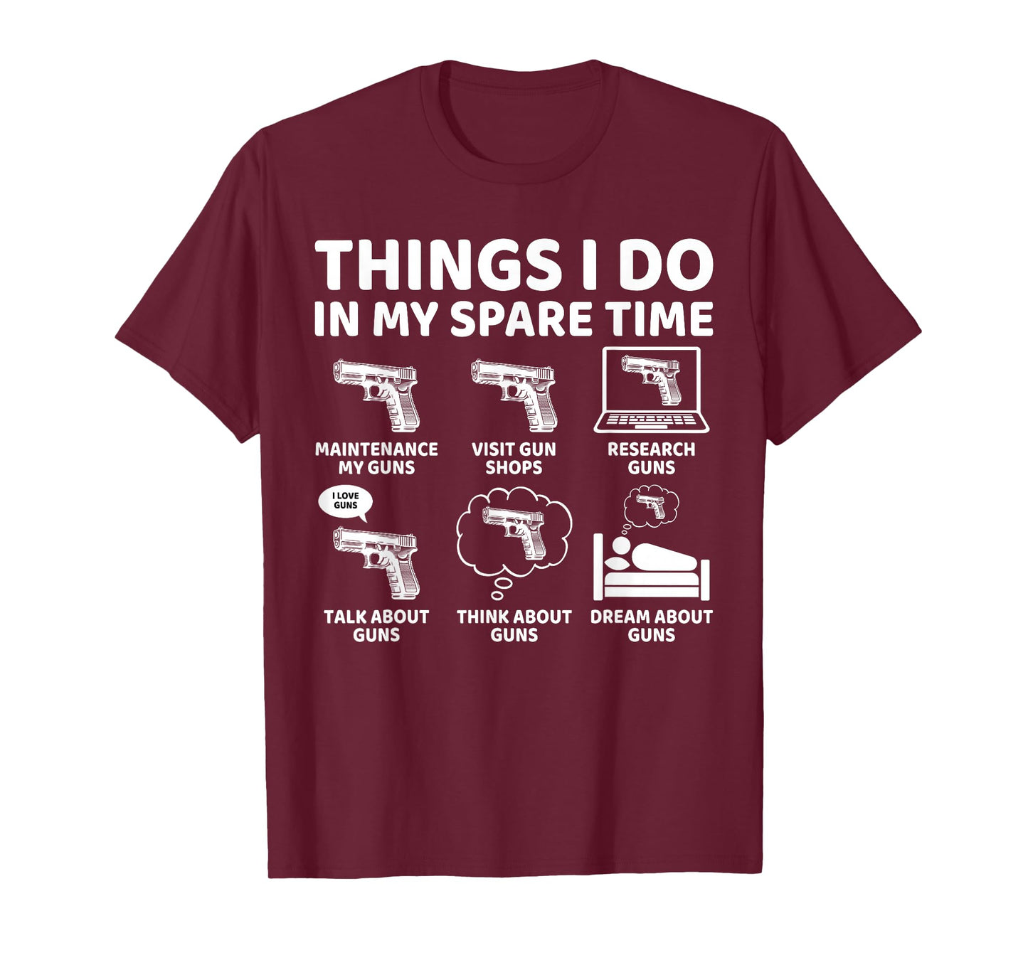Things I Do in My Spare Time Funny Gun Lover Gun Enthusiast T-Shirt