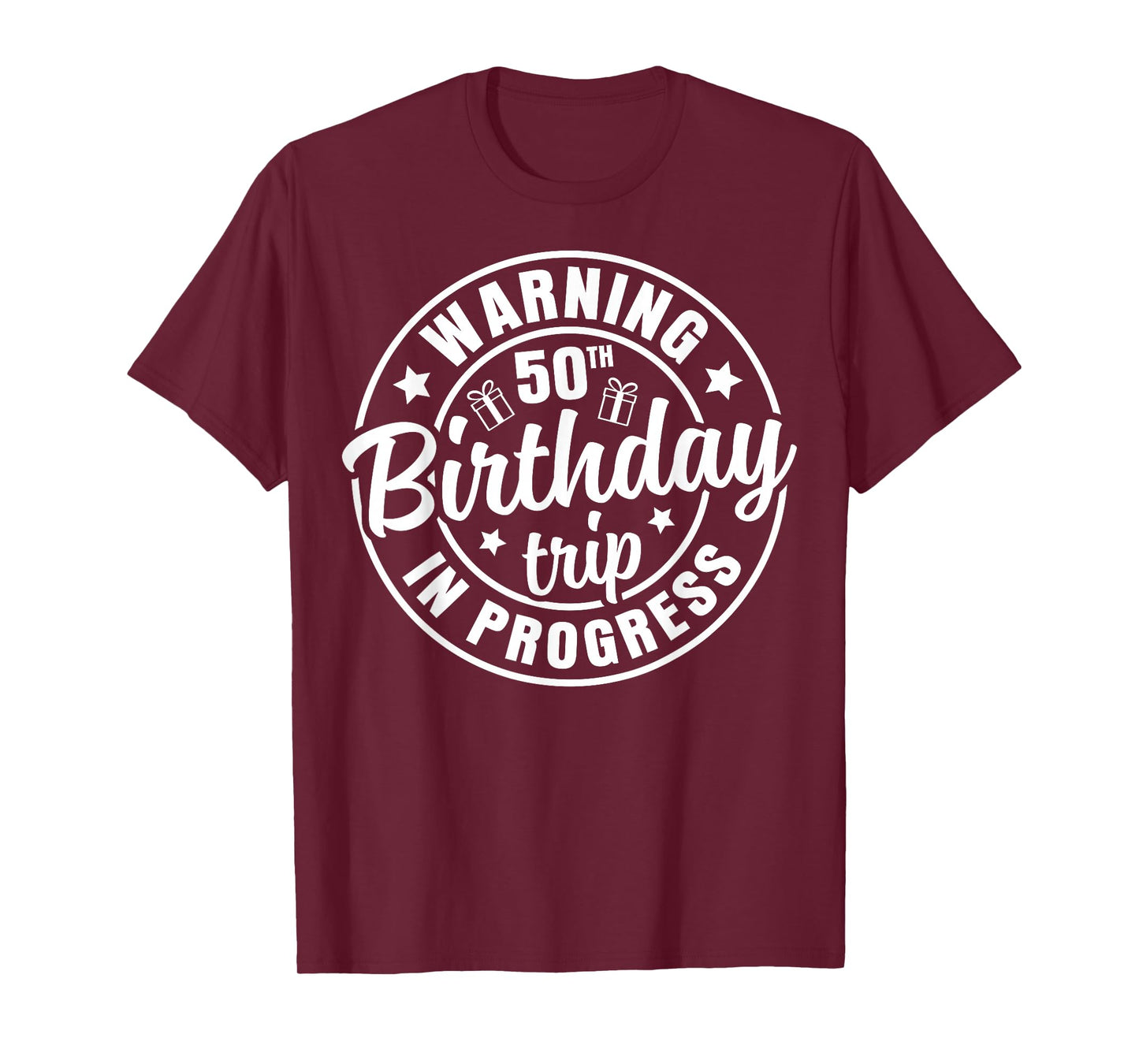 Warning 50th Birthday Trip In Progress Funny 50 Years Old T-Shirt