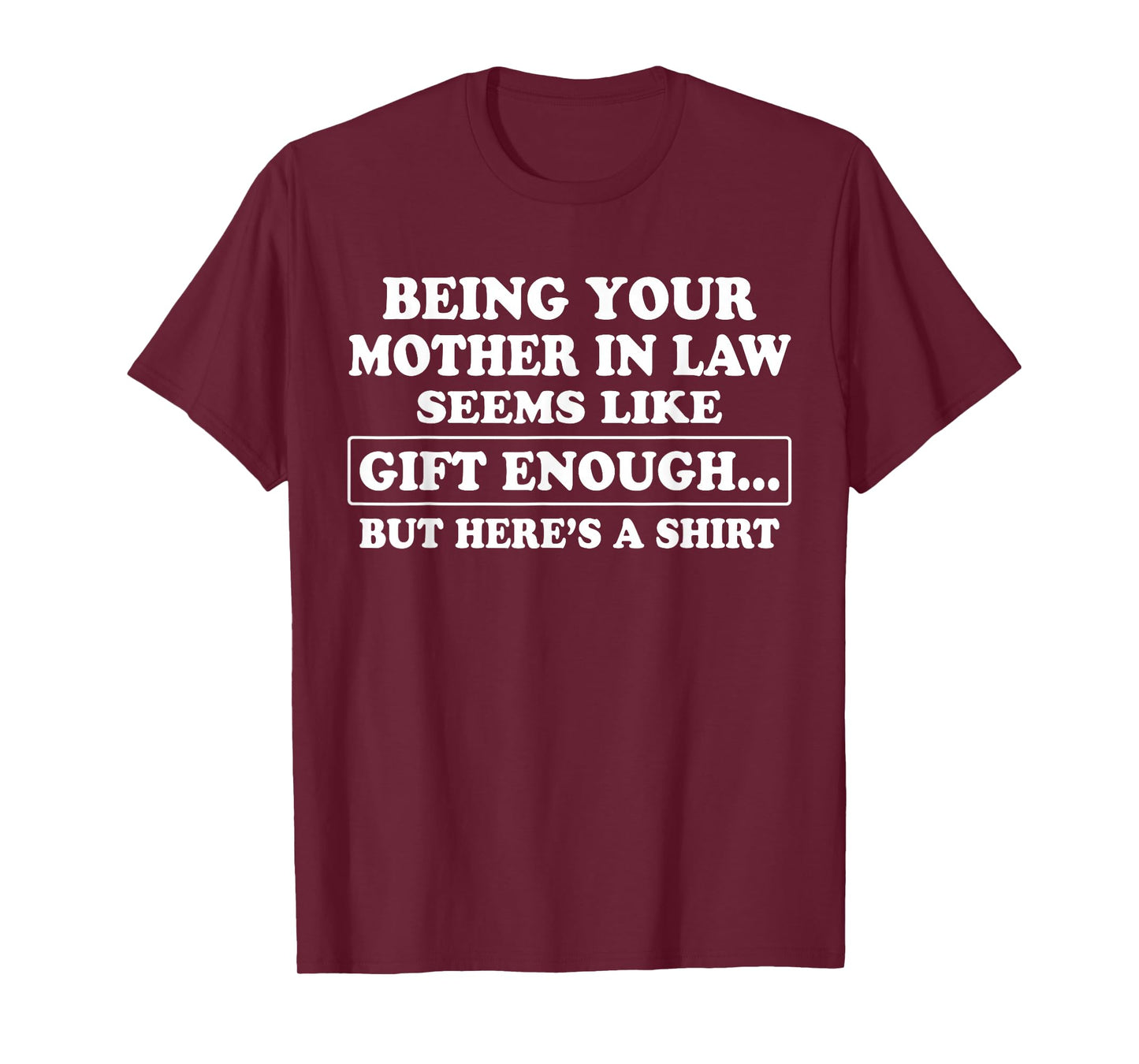 Funny Son in Law Sarcastic Humor Quote from Mother in Law T-Shirt