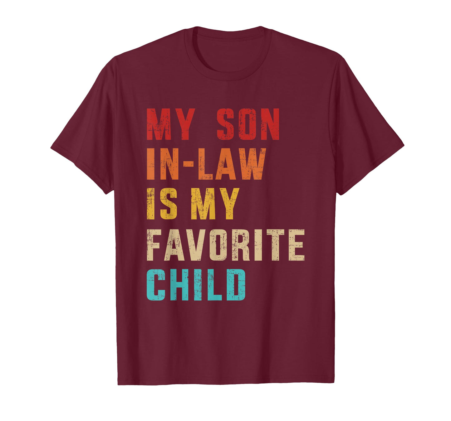 Son-in-law favorite child retro for mom-in-law mothers day T-Shirt