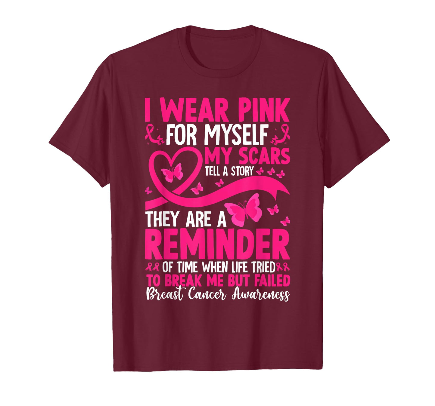 I Wear Pink for Myself Breast Cancer Awareness Support T-Shirt