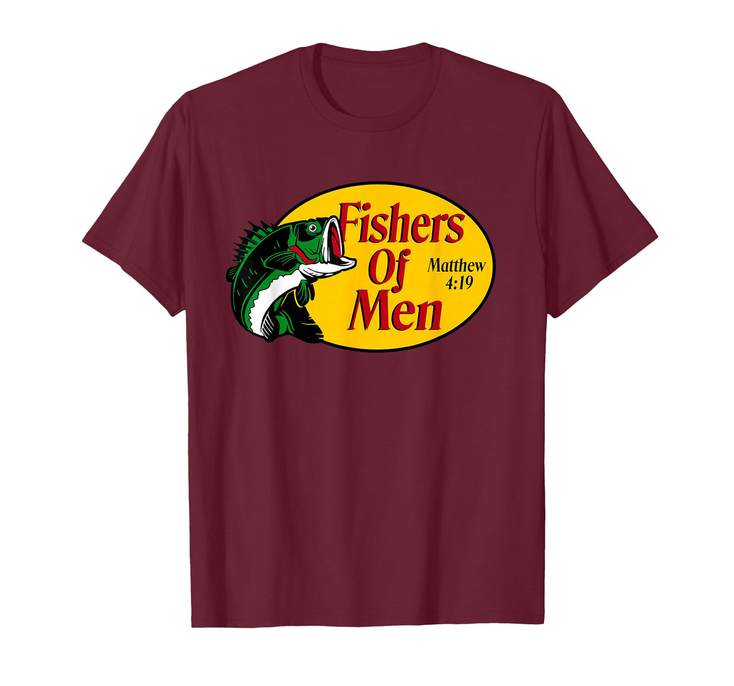 Fishers of Men Matthew 4-19 Bible Christian Fishing Lovers T-Shirt