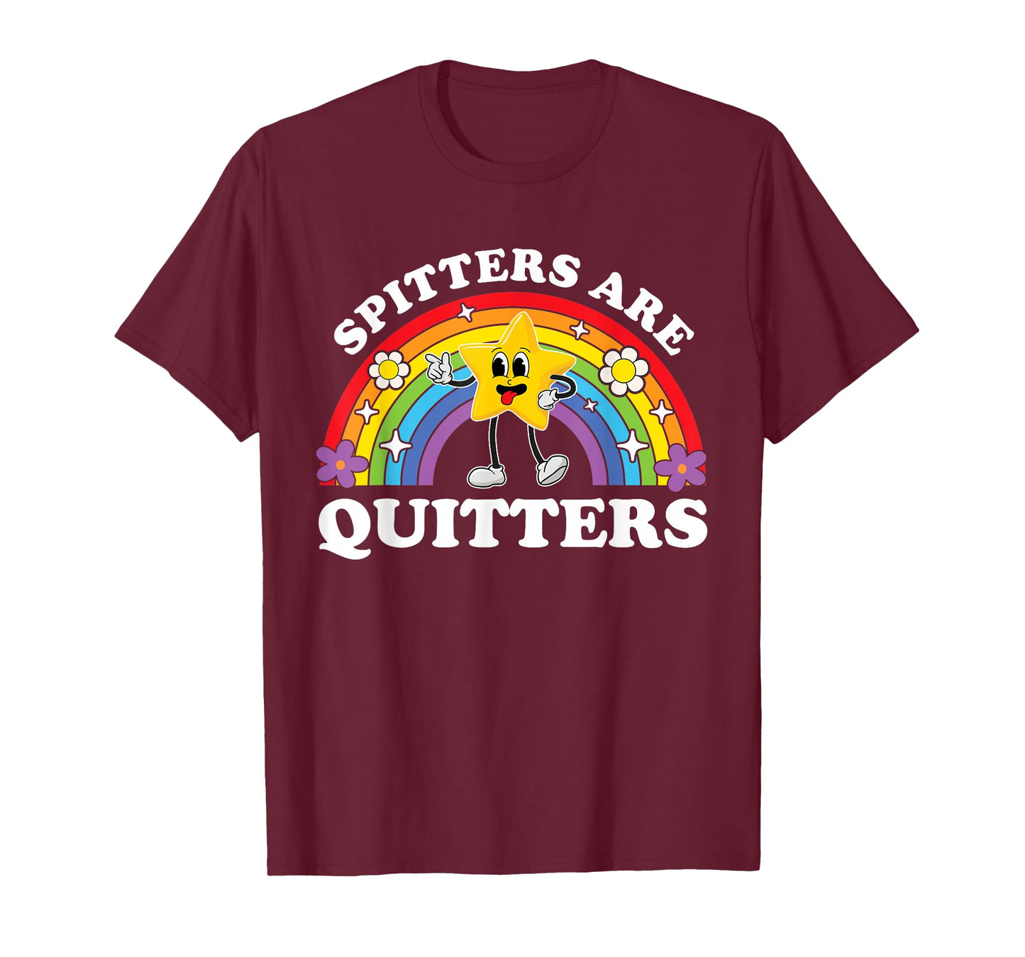 Spitters Are Quitters Raunchy Inappropriate Edgy Adult Humor T-Shirt