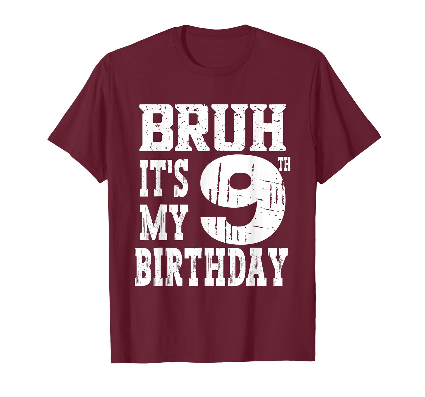 Bruh It's My 9th Birthday Boys 9 Year Old Birthday Girls T-Shirt