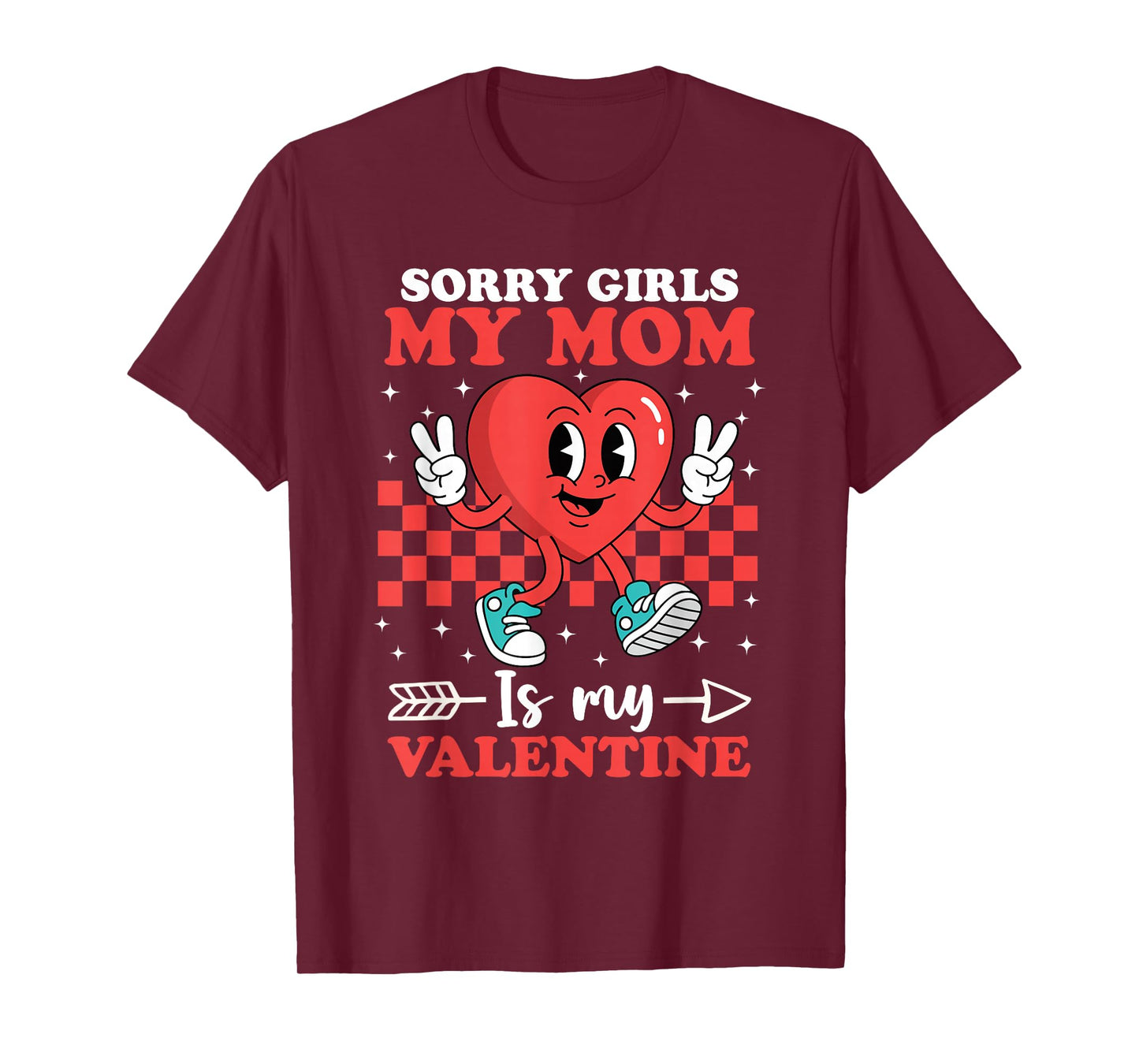 Sorry Girls My Mom is My Valentine Boys Cool Heart Funny T-Shirt