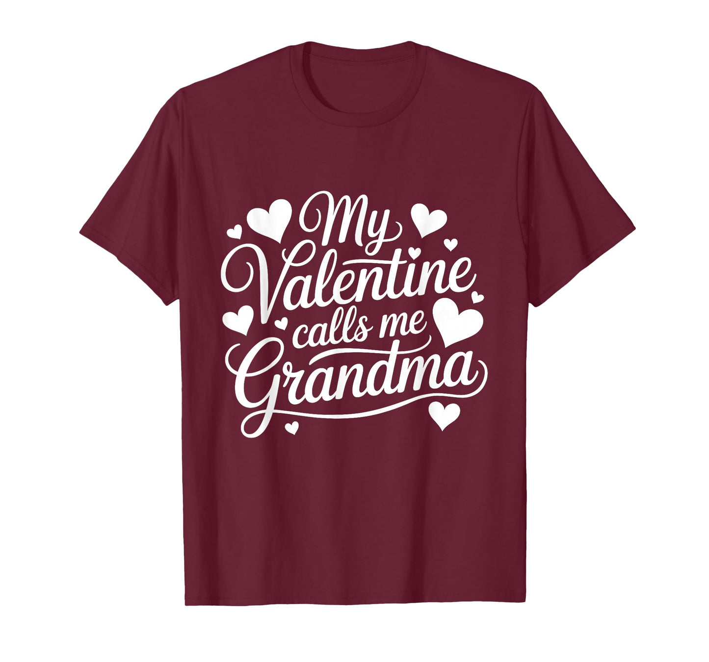 My Valentine Calls Me Grandma Valentines Day Grandma Women T-Shirt
