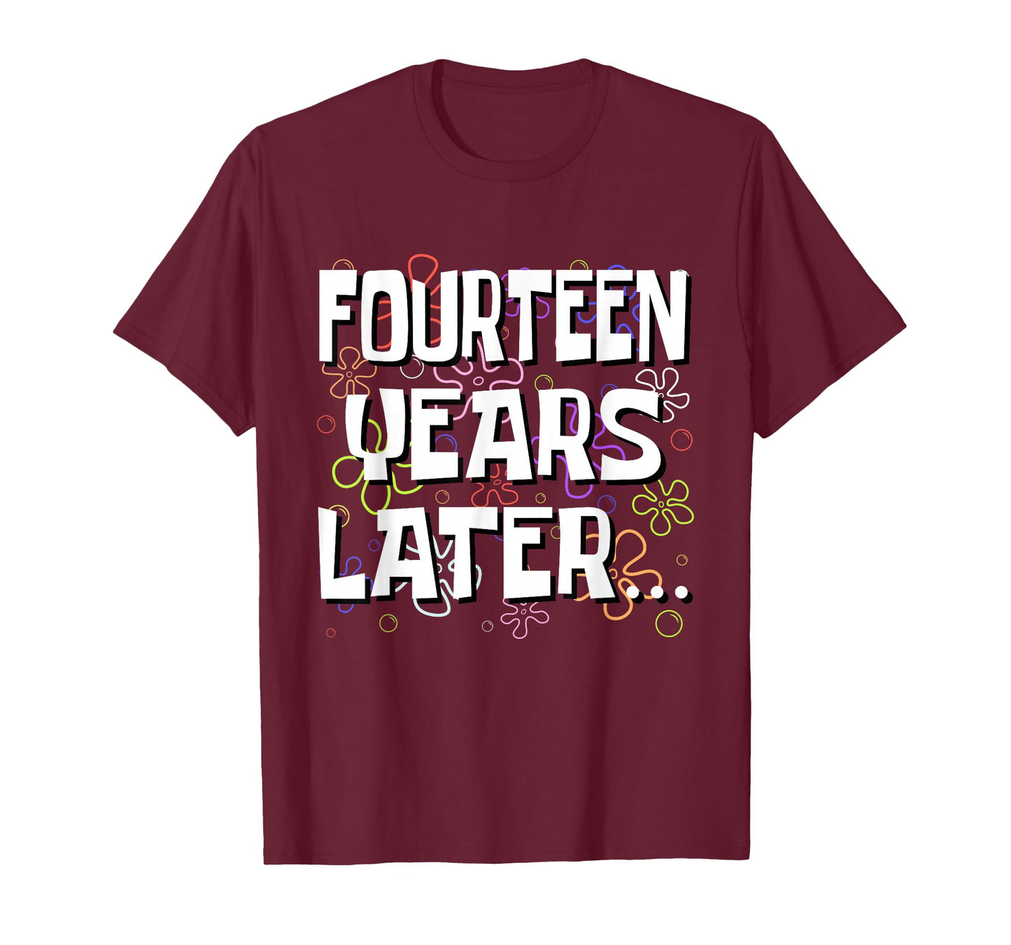 Fourteen Years Later Funny Meme 14 Year Old 14th Birthday T-Shirt