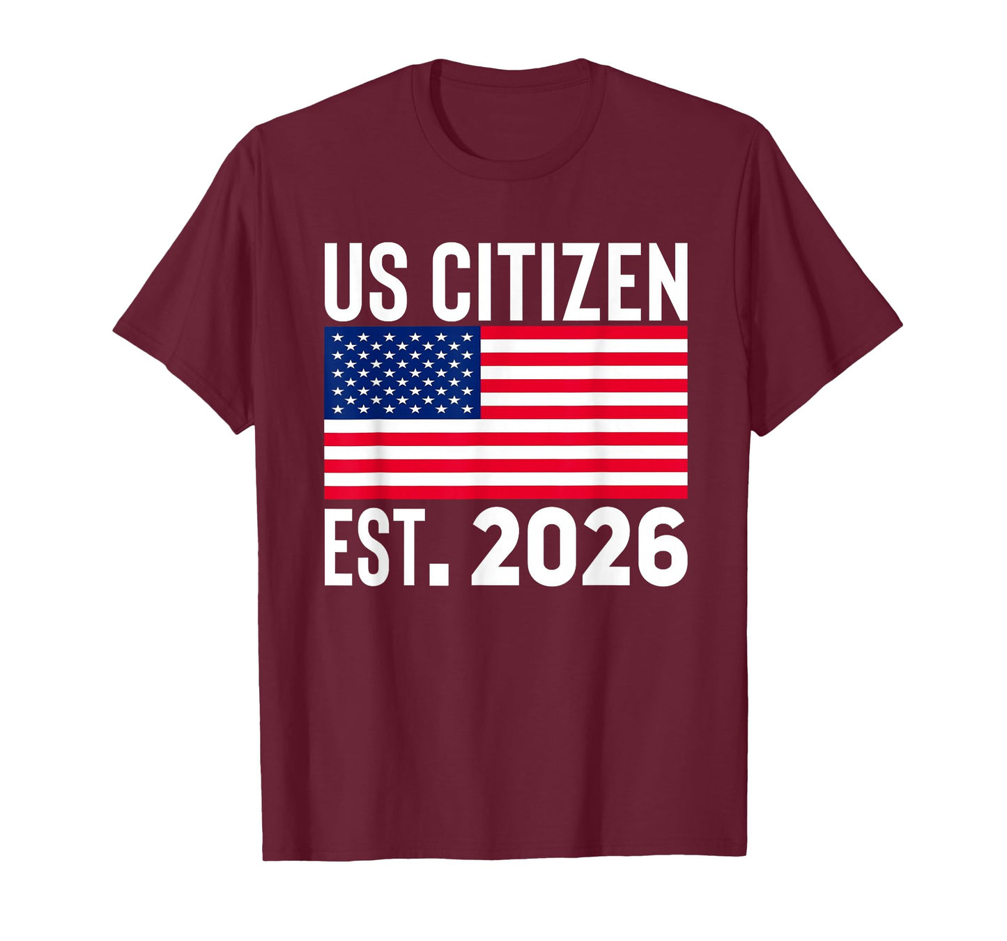 New US Citizen Est 2026 American Immigrant Citizenship Gifts T-Shirt