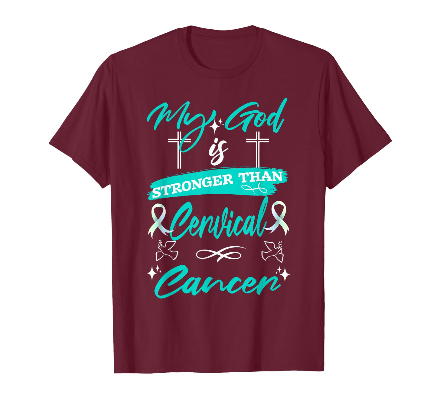 My God is Stronger Than Cervical Cancer Fighter Teal Ribbon T-Shirt
