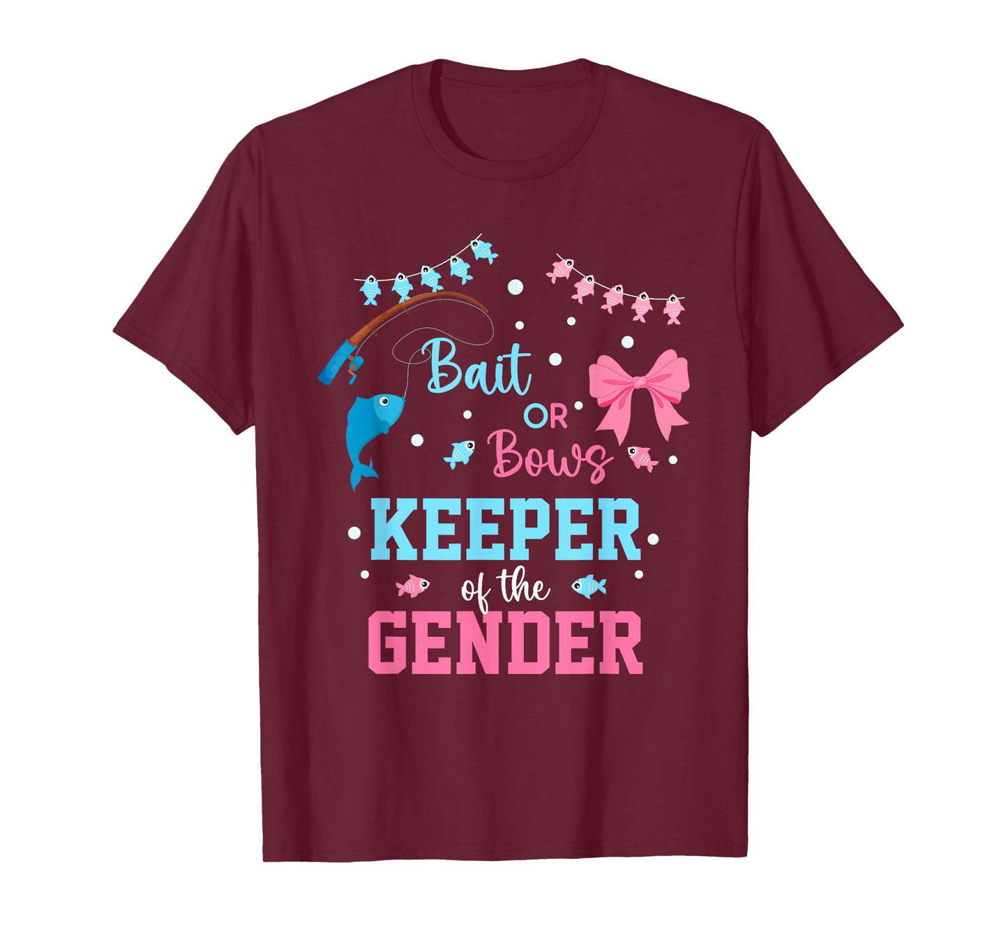 Baits or Bows Keeper of The Gender Reveal Fishing Crew T-Shirt