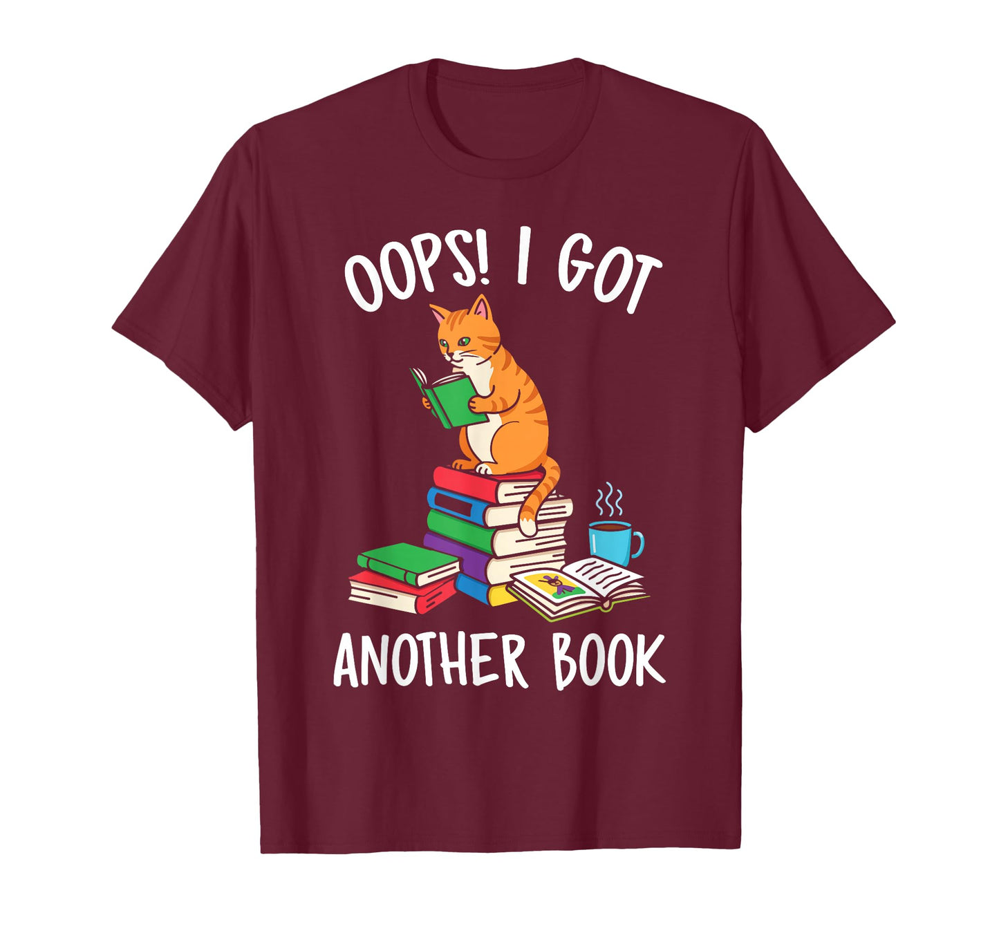 Oops I Got Another Book Funny Cat Reader T-Shirt