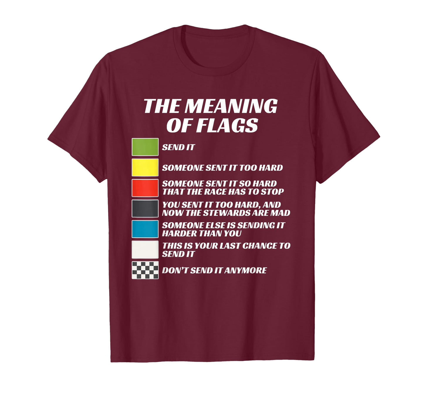 The Meaning of Racing Flags, Just Gonna Send It, Race Flag T-Shirt