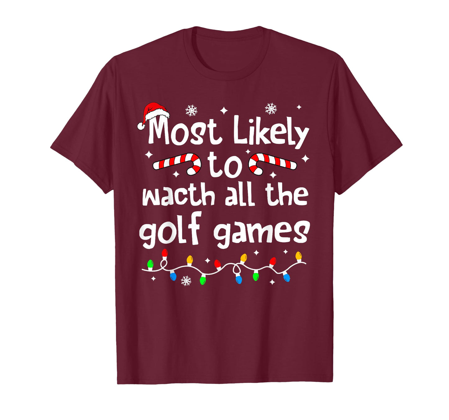 Most Likely to Watch All Golf Games Christmas Matching Funny T-Shirt