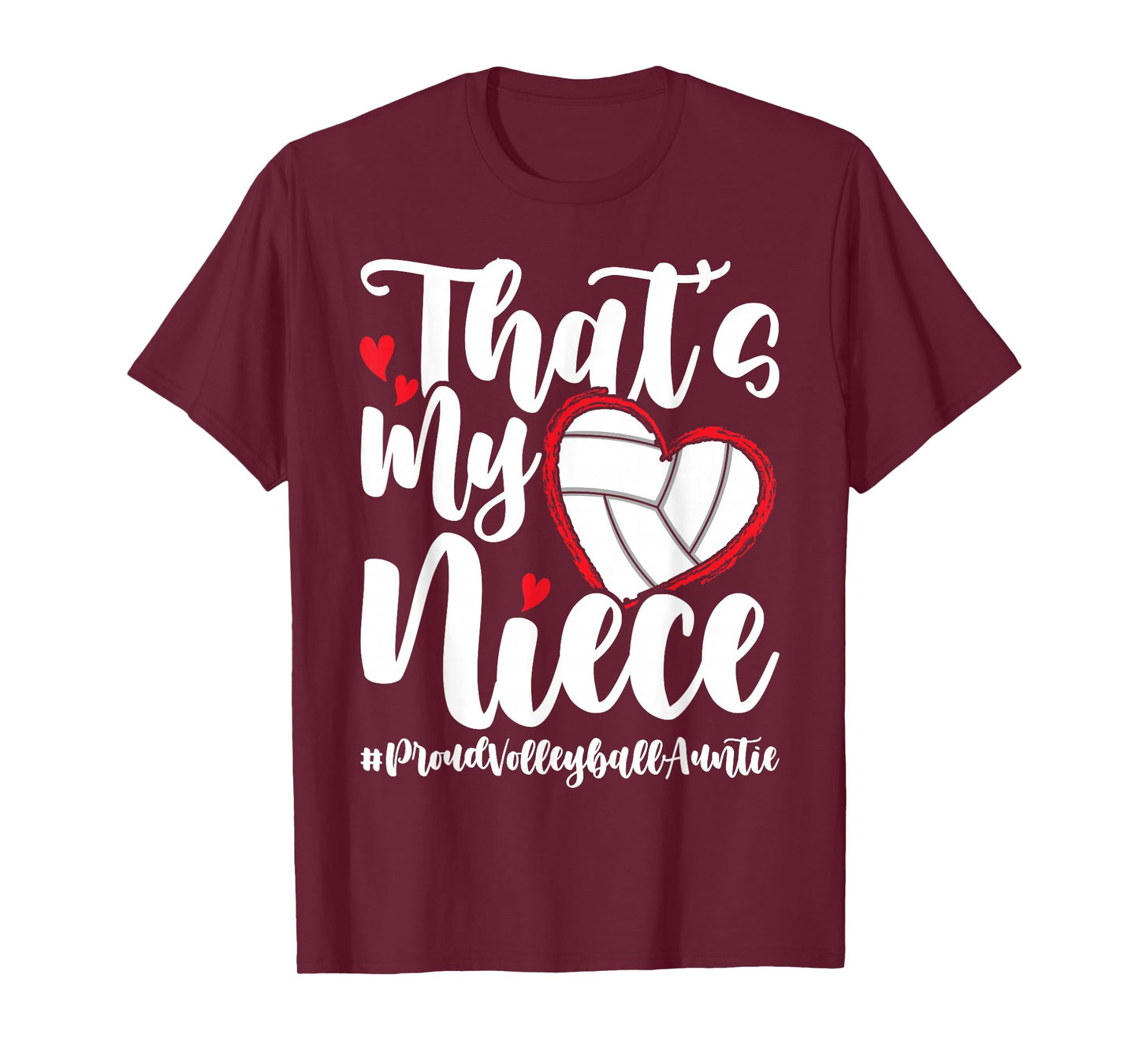 That's My Niece | Proud Volleyball Auntie Volleyball Aunt T-Shirt