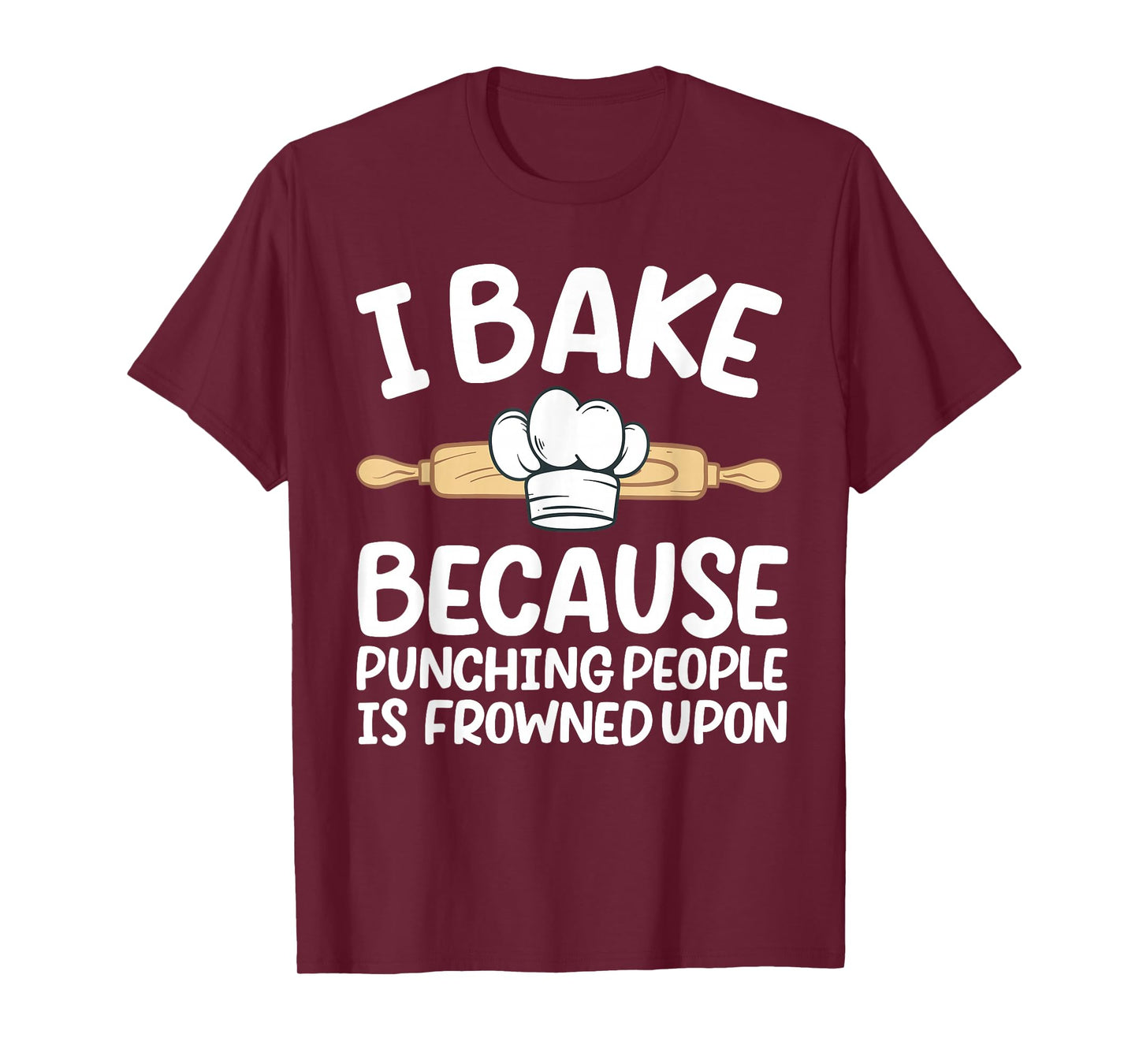 Funny Baking Design For Men Women Pastry Chef Baking Baker T-Shirt