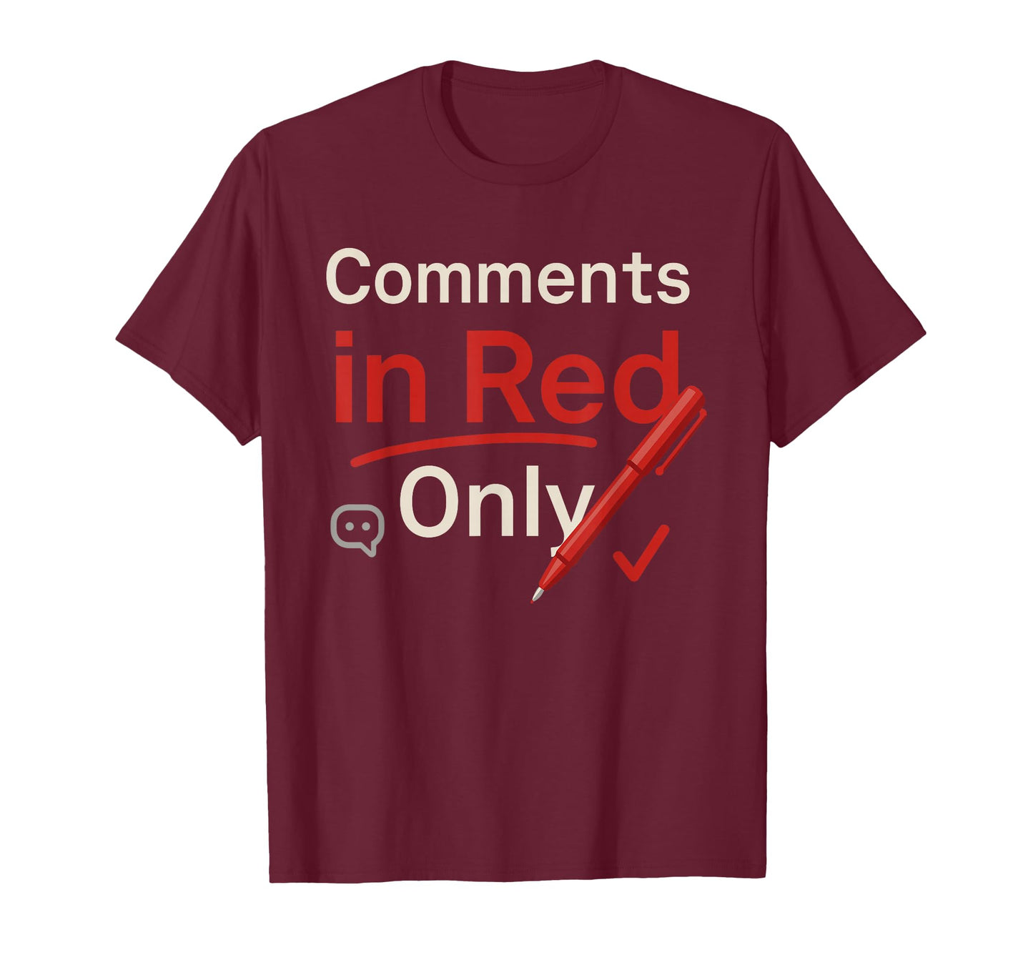 Red Pen Teacher Gift Classroom Humor School Staff Pride T-Shirt
